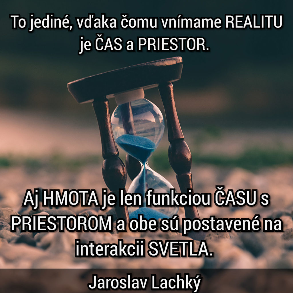 Čas je postavený na interakcii SVETLA