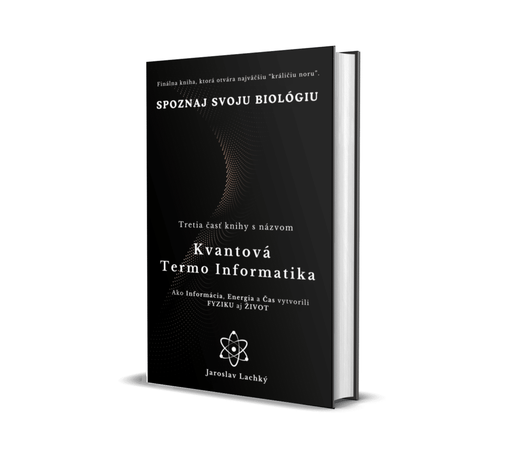 Jaroslav Lachký - 3. kniha Kvantová TermoInformatika